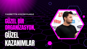 Read more about the article Güzel bir organizasyon, güzel kazanımlar